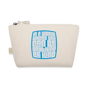 Vous pouvez être gentil - Trousse biologique - nature - Devant