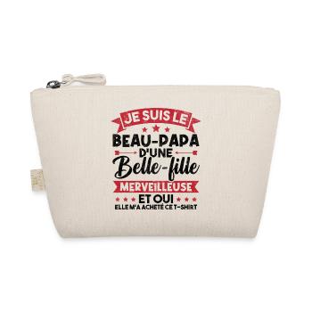 Je suis le beau papa d'une belle fille merveilleus - Trousse biologique - nature - Devant