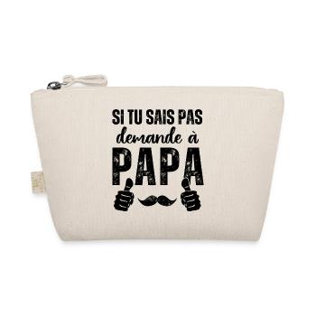 Demande à papa humour fête des pères cadeau - Trousse biologique - nature - Devant