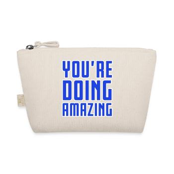 YOU'RE DOING AMAZING - Organic Pouch - nature - Front