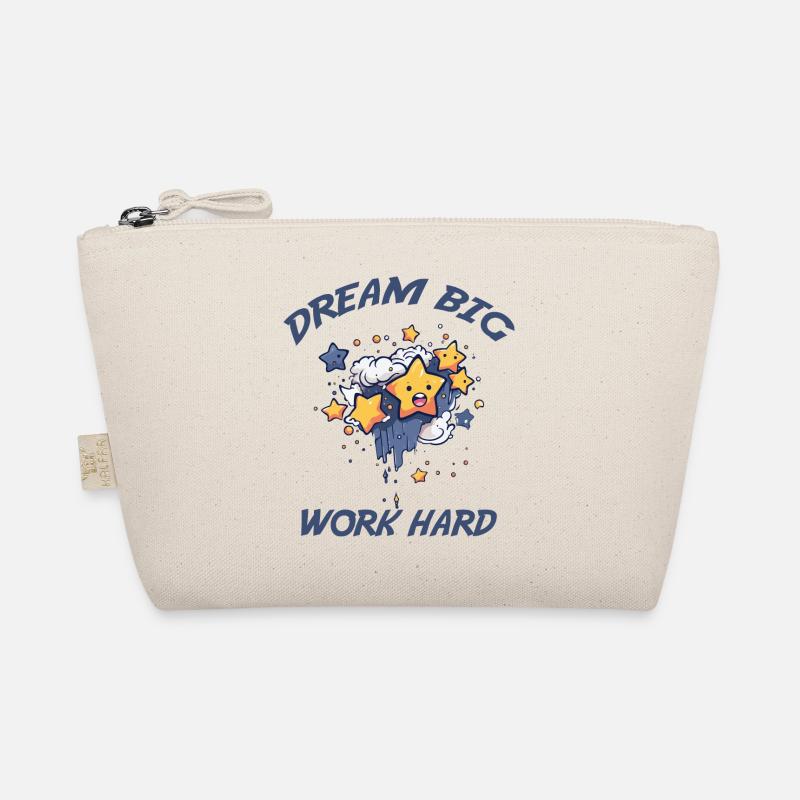 Dream big, work hard Organic Pouch