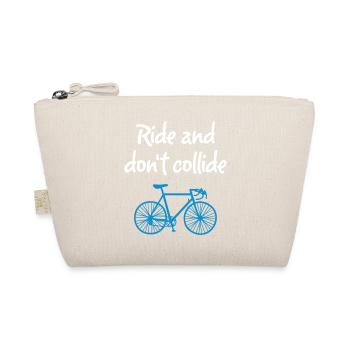 Ride Collide Wheel Cool Sayings English Bicycle - Organic Pouch - nature - Front