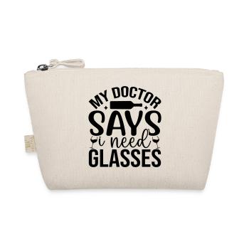 My doctor says i need glassesc - Organic Pouch - nature - Front