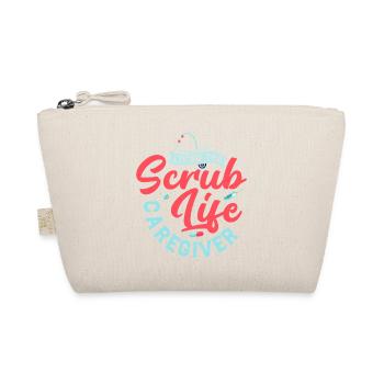 Living The Scrub Life Caregiver Caregiving Carer - Organic Pouch - nature - Front