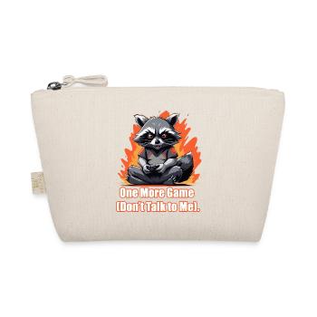 One More Game (Don’t Talk to Me). - Organic Pouch - nature - Front