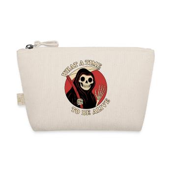 What a Time to Be Alive - Organic Pouch - nature - Front