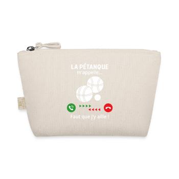 la pétanque m'appelle cadeau drole Bouliste - Trousse biologique - nature - Devant
