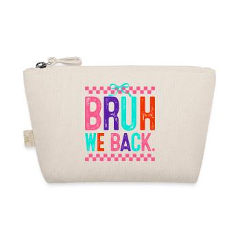 Bruh We Back Neon Pop - Trousse biologique - nature - Devant