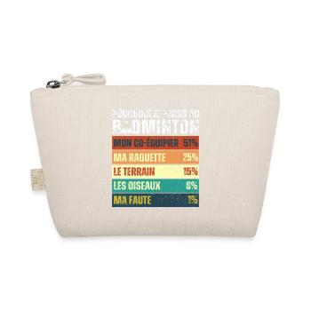 Why I Lose at Badminton Vintage Humor - Organic Pouch - nature - Front