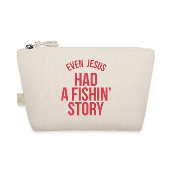 Même Jésus avait une histoire de pêche - Trousse biologique - nature - Devant