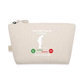 The Golf Course is calling and i must go! golfer - Organic Pouch - nature - Front