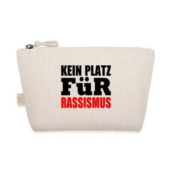 kein platz für rassismus - Bio-Täschchen - Natur - Vorne