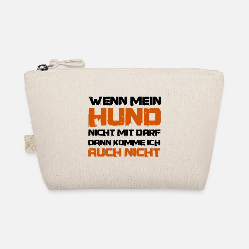 Lustiger Spruch Wenn mein Hund nicht mit darf - Bio-Täschchen - Natur