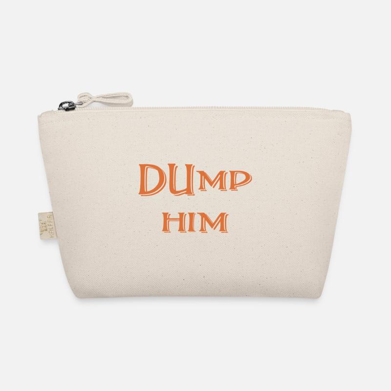 Dump Him Organic Pouch