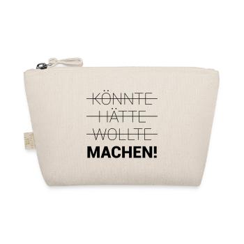 Könnte Hätte Wollte Machen - Bio-Täschchen - Natur - Vorne