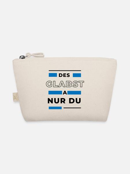 Des glabst a nur du - bayerischer Spruch - Bio-Täschchen - Natur