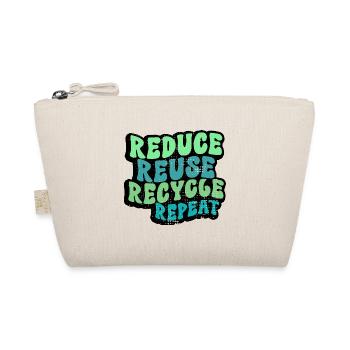Reduce Reuse Recycle Repeat - Save the earth - Organic Pouch - nature - Front