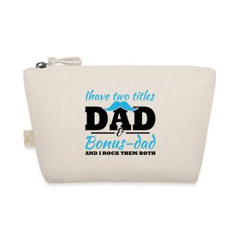 I have two titles, Dad and Bonus Dad - Organic Pouch - nature - Front