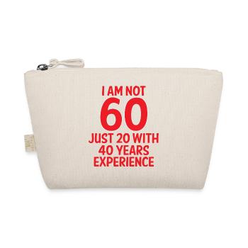 60. Birthday: I Am Not 60 - Just 20 With 40 Years - Organic Pouch - nature - Front