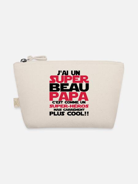 j'ai un super beau papa - Trousse biologique - nature
