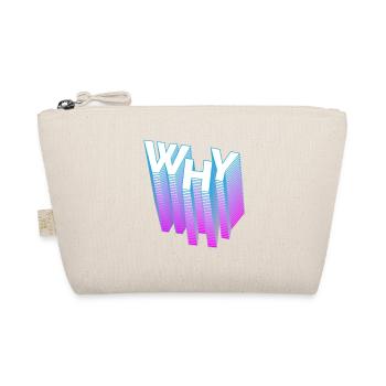 … but why? - Bio-Täschchen - Natur - Vorne