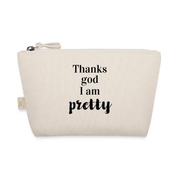 Thanks god I am pretty - Organic Pouch - nature - Front