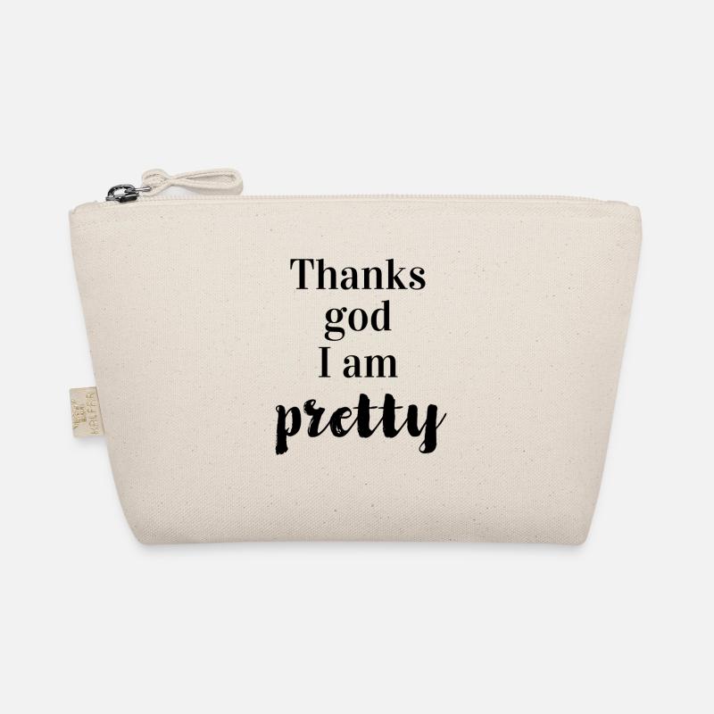 Thanks god I am pretty - Organic Pouch - nature