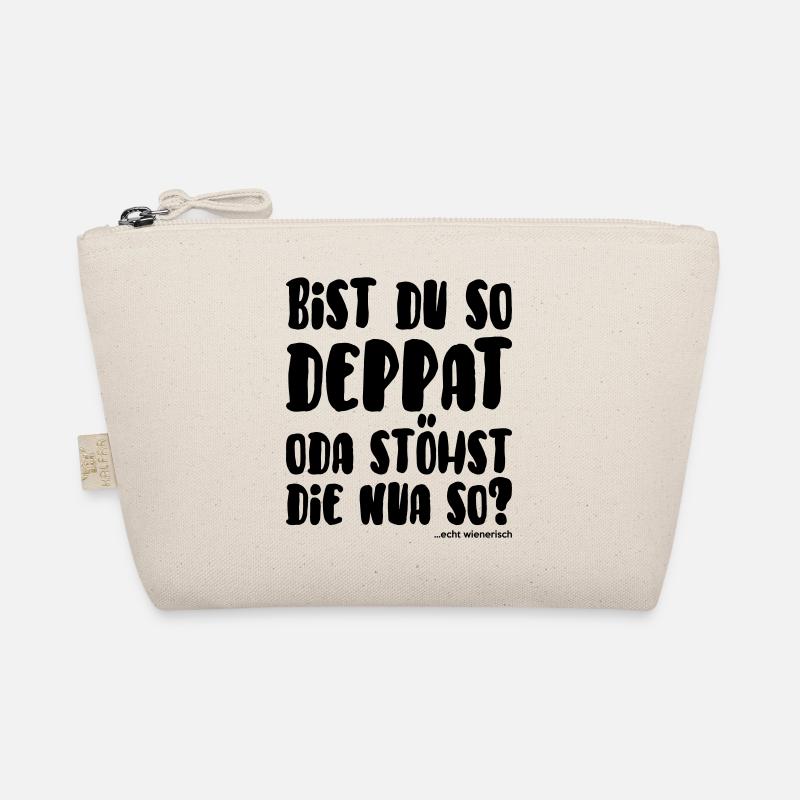 bist du so deppat... echt wienerisch Bio-Täschchen