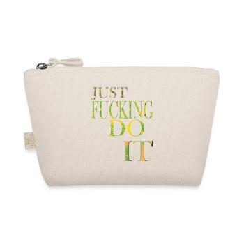 Just fucking do it funny shirt for men and women. - Organic Pouch - nature - Front