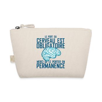 port cerveau obligatoire cervelle humour citation - Trousse biologique - nature - Devant