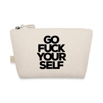 Go fuck yourself! Fick Dich! Geh weg! harter Tobak - Bio-Täschchen - Natur - Vorne