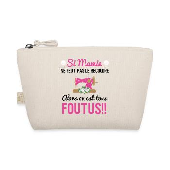 Si mamie ne peut pas le recoudre humour couture - Trousse biologique - nature - Devant