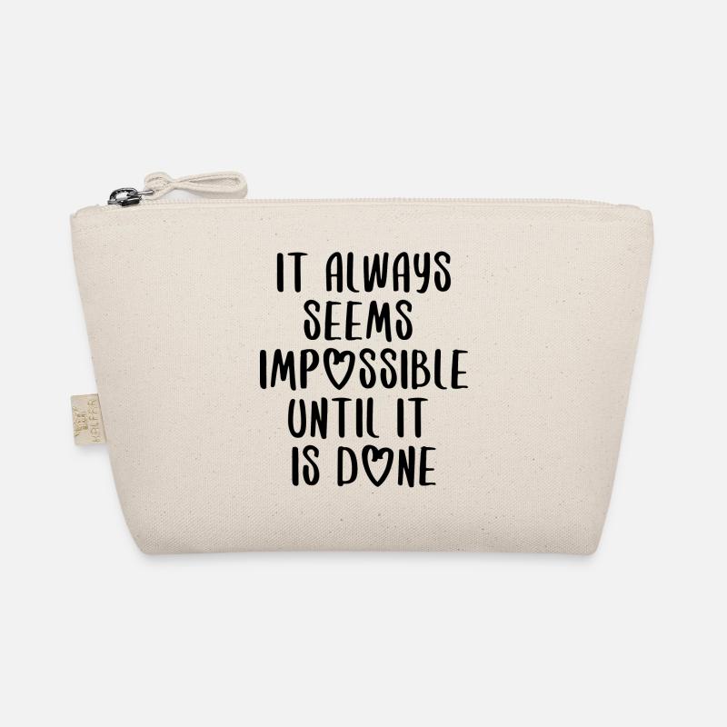 quotes quote motivation inspiration impossible Organic Pouch