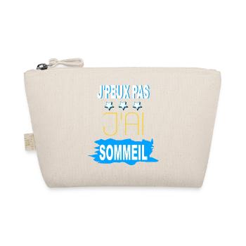 J'peux pas - j'ai sommeil - Trousse biologique - nature - Devant