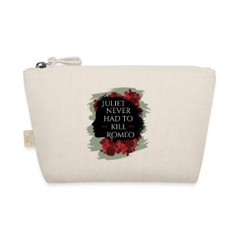 Rose Hathaway quote Juliet never hat to kill Romeo - Organic Pouch - nature - Front