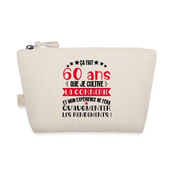 60 ans que je cultive la connerie anniversaire - Trousse biologique - nature - Devant