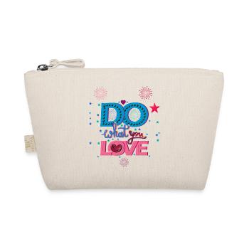 Do what you love faites ce que vous aimez - Trousse biologique - nature - Devant