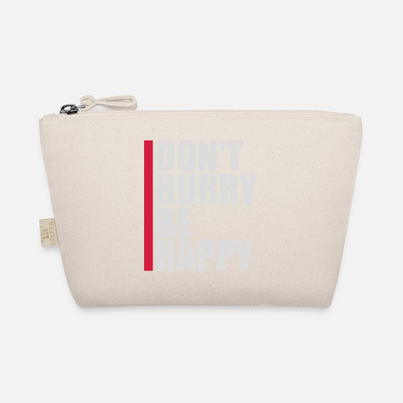 dont hurry be happy Bio-Täschchen
