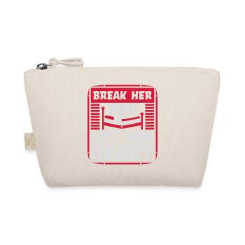 break her bed quote - Organic Pouch - nature - Front
