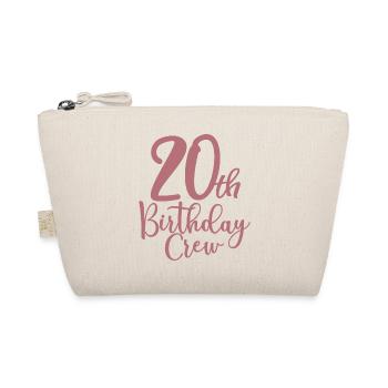 20th Birthday Crew B-day Party Squad 20 Years Old - Organic Pouch - nature - Front