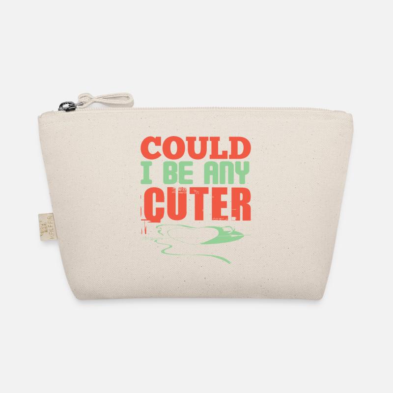COULD I BE ANY CUTER FUNNY Organic Pouch