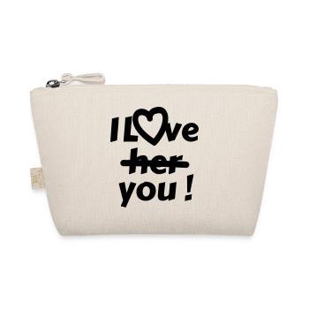 Je t’aime (pas elle) - Trousse biologique - nature - Devant