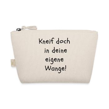 Kneif doch in deine eigene Wange - Bio-Täschchen - Natur - Vorne