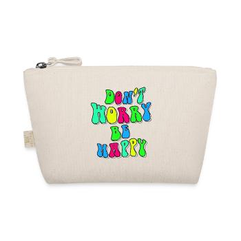 Don't worry be happy in the color # - Organic Pouch - nature - Front