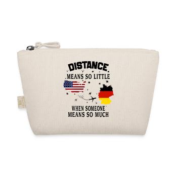 Distanz bedeutet so wenig, wenn jemand viel bedeutet - Bio-Täschchen - Natur - Vorne