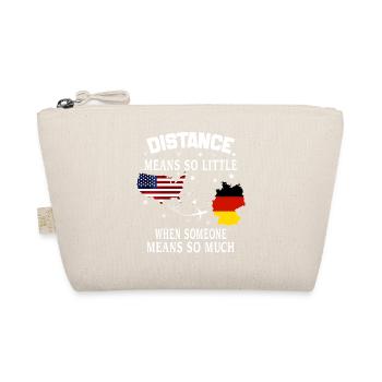 Distanz bedeutet so wenig, wenn jemand viel bedeutet - Bio-Täschchen - Natur - Vorne