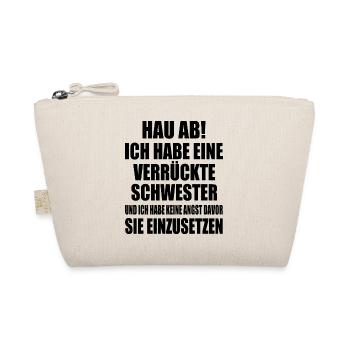 hau ab ich habe eine verrückte schwester - Bio-Täschchen - Natur - Vorne