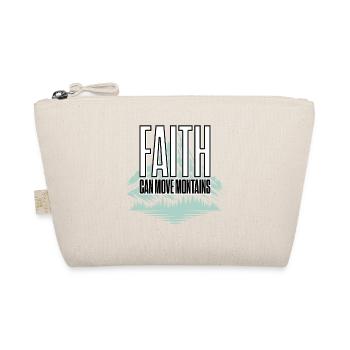 Faith Moves Mountains – Inspiring Message - Organic Pouch - nature - Front