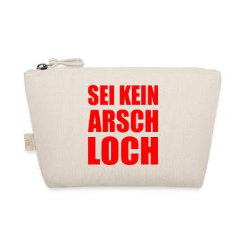 sei kein arschloch - Bio-Täschchen - Natur - Vorne