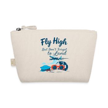 Fly high but don't forget to land - Trousse biologique - nature - Devant